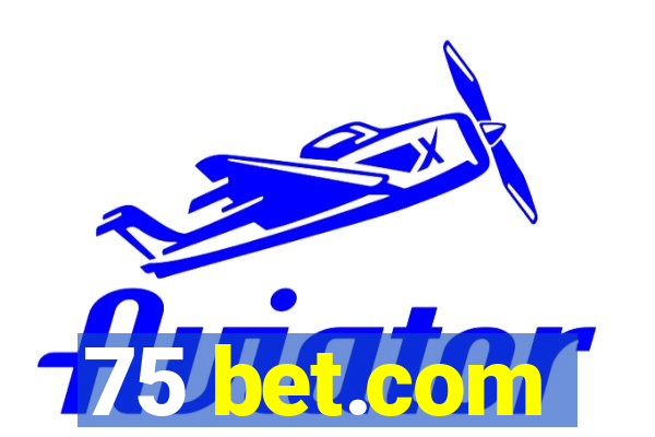 75 bet.com